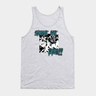 Brotherly Shove Tank Top